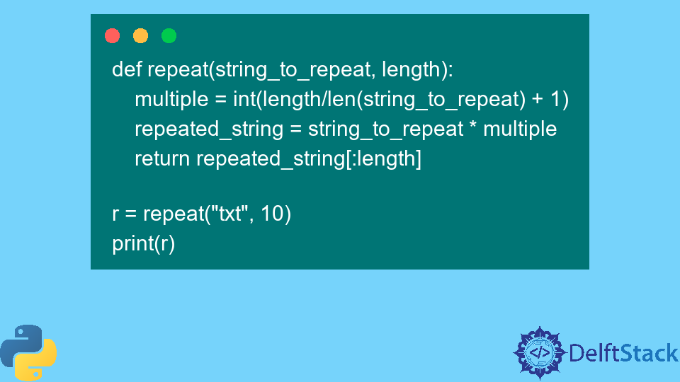 repeat-string-n-times-in-python-delft-stack